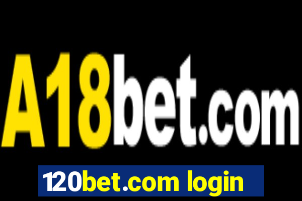 120bet.com login